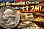 Rare Bicentennial Quarter Worth $3.2M – Could You Have One in Your Pocket?
